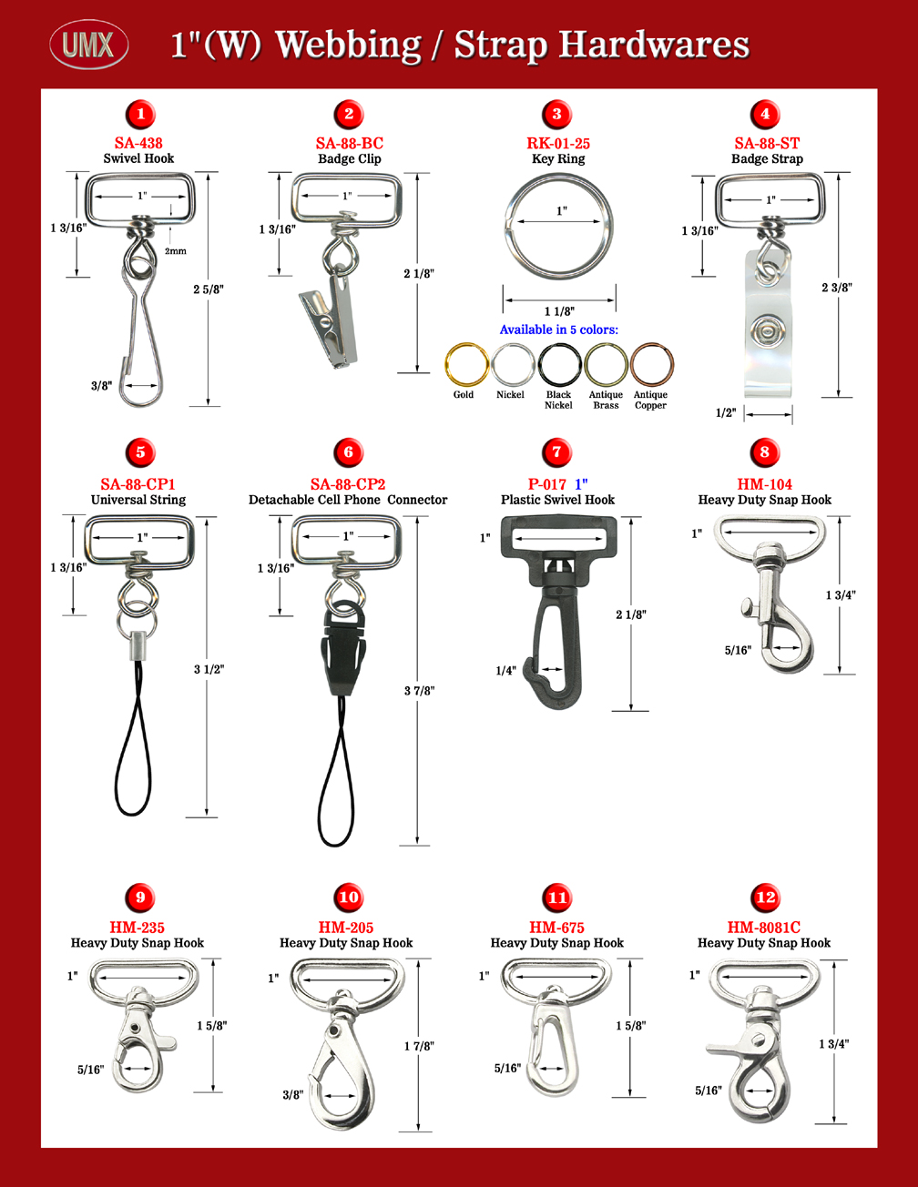 The following listed photos of metal, plastic or rubber hardware are most commonly used hardware attachment for making 1" heavy duty nylon, cotton or polyester straps for lanyards or leashes.